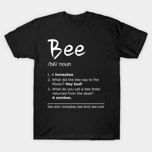 Bee Definition Fun Bees Jokes DEF-2 T-Shirt